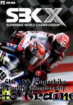 Box art for Sbk
X: Superbike World Championship +8 Trainer