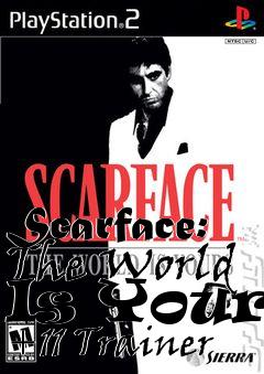 Box art for Scarface:
The World Is Yours +11 Trainer