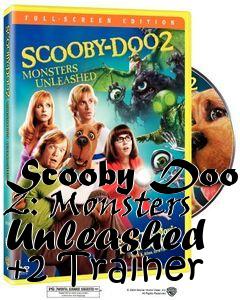 Box art for Scooby Doo 2: Monsters Unleashed
+2 Trainer