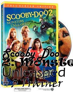Box art for Scooby Doo 2: Monsters Unleashed
+3 Trainer