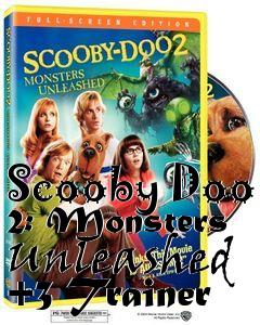 Box art for Scooby Doo 2: Monsters Unleashed
+3 Trainer