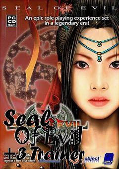 Box art for Seal
      Of Evil +3 Trainer