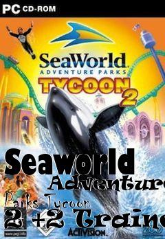 Box art for Seaworld
      Adventure Parks Tycoon 2 +2 Trainer