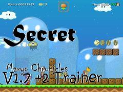 Box art for Secret
            Maryo Chronicles V1.7 +2 Trainer