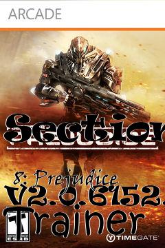 Box art for Section
            8: Prejudice V2.0.6152.0 Trainer
