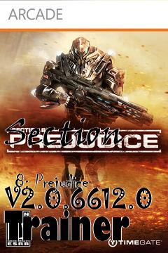 Box art for Section
            8: Prejudice V2.0.6612.0 Trainer