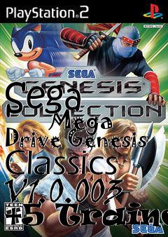 Box art for Sega
            Mega Drive Genesis Classics V1.0.003 +5 Trainer