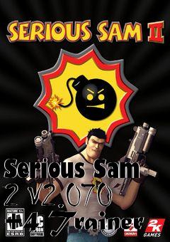 Box art for Serious
Sam 2 V2.070 +4 Trainer