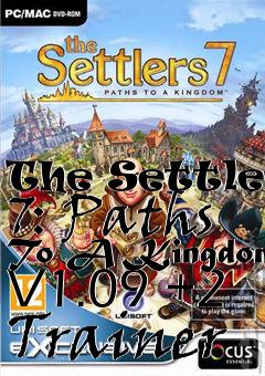 Box art for The
Settlers 7: Paths To A Kingdom V1.09 +2 Trainer