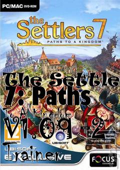 Box art for The
Settlers 7: Paths To A Kingdom V1.09 +2 Trainer