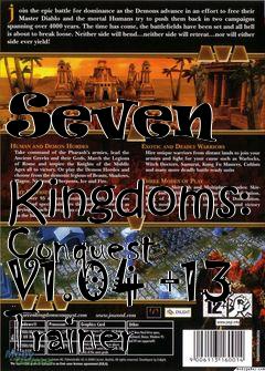 Box art for Seven
            Kingdoms: Conquest V1.04 +13 Trainer