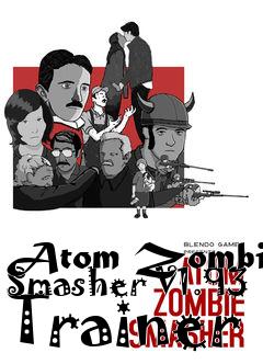 Box art for Atom
Zombie Smasher V1.93 Trainer