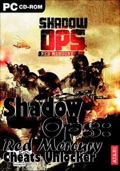 Box art for Shadow
      Ops: Red Mercury Cheats Unlocker