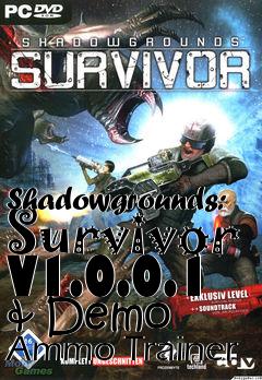 Box art for Shadowgrounds:
Survivor V1.0.0.1 & Demo Ammo Trainer