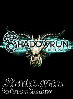 Box art for Shadowrun
Returns Trainer