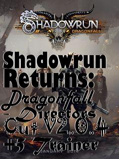 Box art for Shadowrun
Returns: Dragonfall - Directors Cut V2.0.4 +5 Trainer
