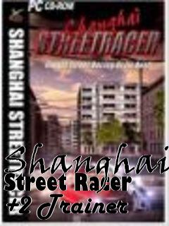 Box art for Shanghai
Street Racer +2 Trainer
