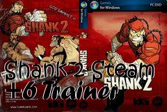 Box art for Shank
2 Steam +6 Trainer