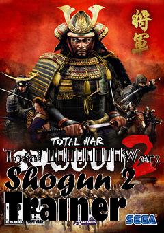 Box art for Total
								War: Shogun 2 Trainer