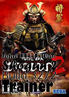 Box art for Total
						War: Shogun 2 Build 3272 Trainer