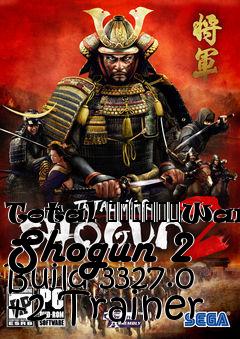 Box art for Total
						War: Shogun 2 Build 3327.0 +2 Trainer