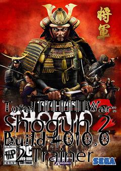 Box art for Total
						War: Shogun 2 Build 4010.0 +2 Trainer