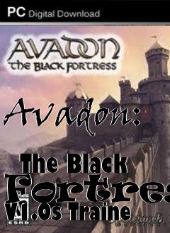 Box art for Avadon:
            The Black Fortress V1.0s Traine