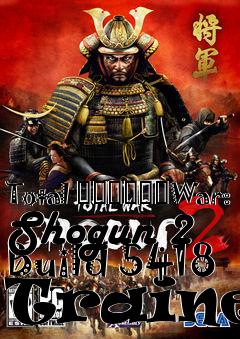 Box art for Total
						War: Shogun 2 Build 5418 Trainer