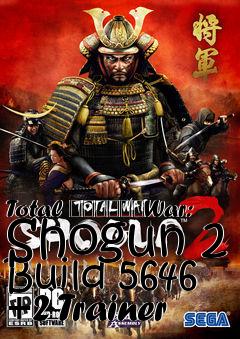 Box art for Total
						War: Shogun 2 Build 5646 +2 Trainer