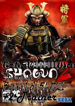 Box art for Total
						War: Shogun 2 Build 5672 +2 Trainer