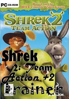 Box art for Shrek
      2: Team Action +2 Trainer