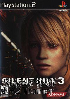 Box art for Silent
Hill 3 +2 Trainer