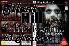 Box art for Silent
      Hill 4: The Room +3 Trainer