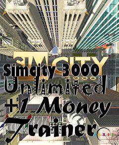 Box art for Simcity 3000 Unlimited +1 Money Trainer