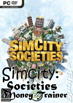 Box art for Simcity:
Societies Money Trainer
