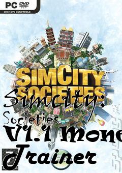 Box art for Simcity:
Societies V1.1 Money Trainer