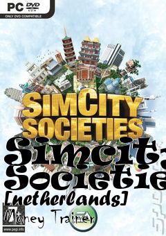 Box art for Simcity:
Societies [netherlands] Money Trainer
