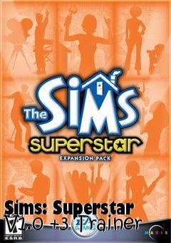 Box art for Sims:
Superstar V1.0 +3 Trainer