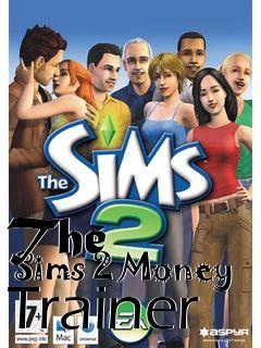 Box art for The
      Sims 2 Money Trainer