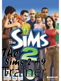 Box art for The
      Sims 2 +9 Trainer