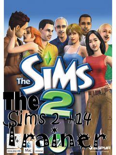 Box art for The
      Sims 2 +14 Trainer