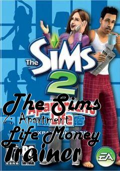 Box art for The
Sims 2: Apartment Life Money Trainer