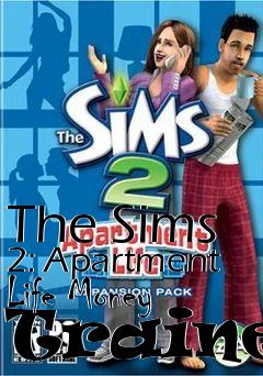 Box art for The
Sims 2: Apartment Life Money Trainer