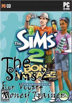 Box art for The
      Sims 2: Bon Voyage Money Trainer