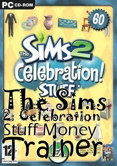 Box art for The
Sims 2: Celebration Stuff Money Trainer