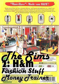 Box art for The
Sims 2: H&m Fashion Stuff Money Trainer