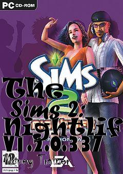 Box art for The
      Sims 2: Nightlife V1.2.0.337 Money Trainer