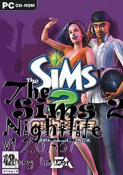 Box art for The
      Sims 2: Nightlife V1.2.0.337 Money Trainer