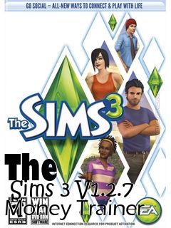 Box art for The
      Sims 3 V1.2.7 Money Trainer