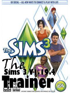 Box art for The
      Sims 3 V1.19.4 Trainer